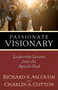 Passionate Visionary (Leadership Lessons from the Apostle Paul) by Richard S. Ascough, Charles A. Cotton, 9781598560176
