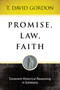 Promise, Law, Faith (Covenant-Historical Reasoning In Galatians) by T Gordon, 9781683072089