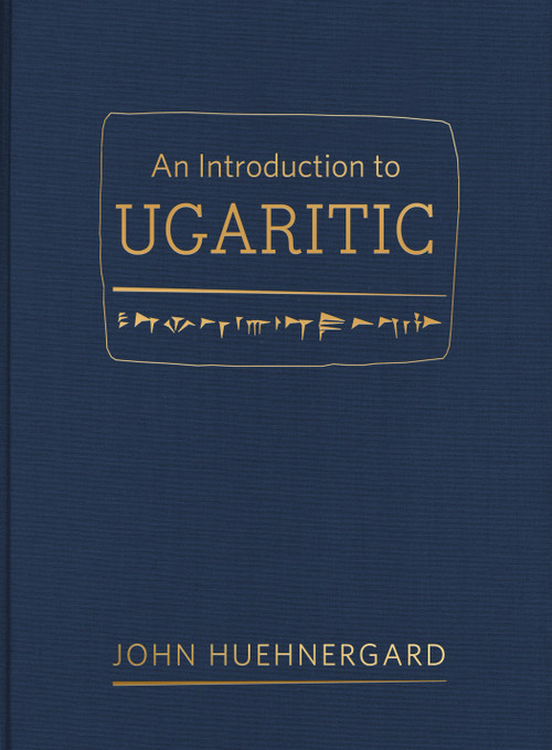 An Introduction to Ugaritic by John Huehnergard, 9781598568202