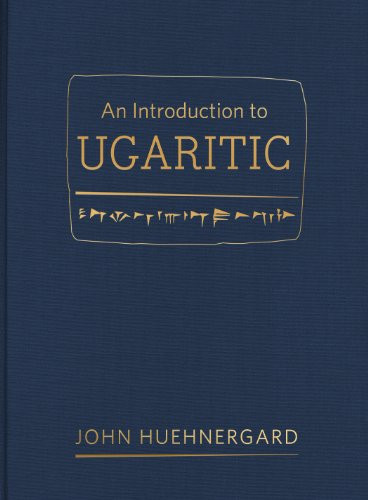 An Introduction to Ugaritic by John Huehnergard, 9781598568202