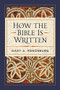 How the Bible Is Written by Gary A. Rendsburg, 9781683071976