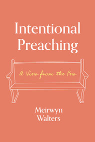 Intentional Preaching (A View from the Pew) by Meirwyn Walters, 9781683072683
