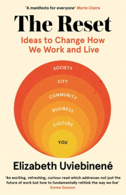 The Reset (Ideas to Change How We Work and Live) - 9781529347456 by Elizabeth Uviebinene, 9781529347456