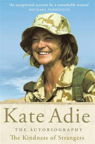 The Kindness of Strangers - 9781529391312 by Kate Adie, 9781529391312