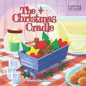 The Christmas Cradle by Meadow Rue Merrill, Drew Krevi, 9781628627893