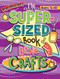 The Super-Sized Book of Bible Crafts by Rose Publishing, 9781584111504