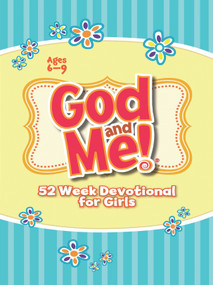 God and Me! 52 Week Devotional for Girls (Ages 6-9) by Diane Cory, Kathryn Diener Widenhouse, 9781584111771