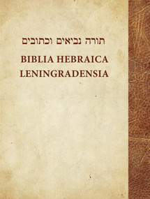 Biblia Hebraica Leningradensia (Prepared according to the Vocalization, Accents, and Masora of Aaron ben Moses ben Asher in the Leni) by Aron Dotan, 9781619705371