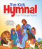 The Kids Hymnal (80 Songs for Kids) by Stephen Elkins, John DeVries, 9781598562149