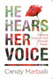 He Hears Her Voice (Growing Closer to God Through Prayer) by Candy L. Marballi, 9781546000679
