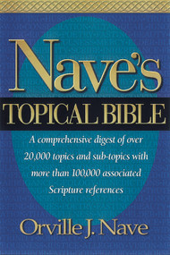 Nave's Topical Bible by Orville J Nave, 9781565637931
