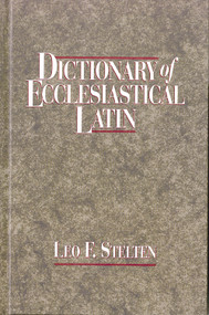 Dictionary of Ecclesiastical Latin by Leo F. Stelten, 9781565631311