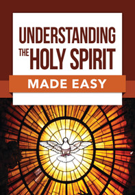 Understanding the Holy Spirit Made Easy by Rose Publishing, 9781628623444