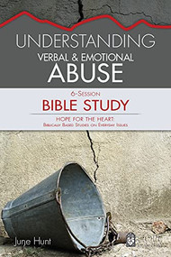 Understanding Verbal and Emotional Abuse by June Hunt, 9781628623932