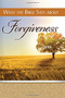 What the Bible Says about Forgiveness by , 9781628622034