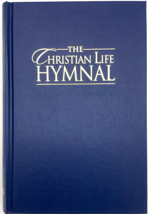 The Christian Life Hymnal, Blue by Eric Wyse, 9781565639553
