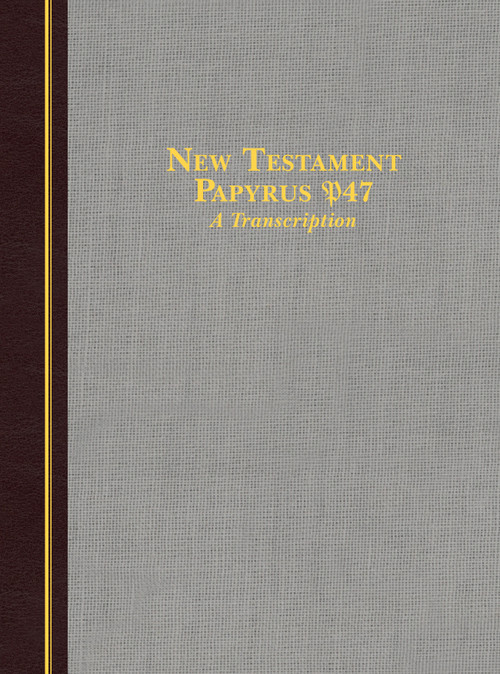 New Testament Papyrus P47 (A Transcription) by Hendrickson Publishers, 9781683073147