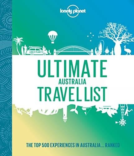 Ultimate Australia Travel List 1 by Lonely Planet, 9781838695071