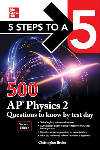 5 Steps to a 5: 500 AP Physics 2 Questions to Know by Test Day, Second Edition by Christopher Bruhn, 9781264275007