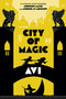 City of Magic by Avi, 9780545321976