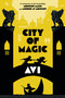 City of Magic (Midnight Magic #3) by Avi, 9780545321976