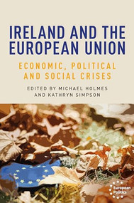 Ireland and the European Union (Economic, political and social crises) - 9781526159595 by Michael Holmes, Kathryn Simpson, 9781526159595