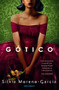Gótico / Mexican Gothic (Spanish Edition) by Silvia Moreno-García, 9786070778018
