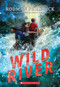 Wild River - 9781338647297 by Rodman Philbrick, 9781338647297