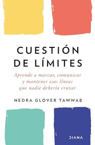Cuestión de límites / Boundaries (Spanish Edition) by Nedra Glover Tawwab, 9786070777813