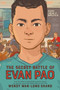 The Secret Battle of Evan Pao by Wendy Wan-Long Shang, 9781338678857