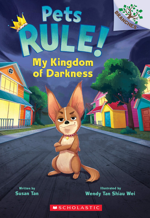 My Kingdom of Darkness: A Branches Book (Pets Rule #1) by Susan Tan, Wendy Tan Shiau Wei, 9781338756333