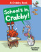 School's In, Crabby!: An Acorn Book (A Crabby Book #5) - 9781338756500 by Jonathan Fenske, Jonathan Fenske, 9781338756500