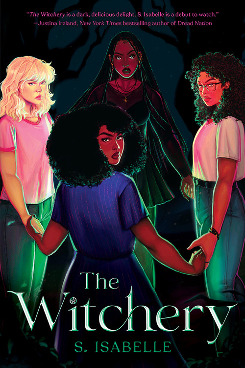 The Witchery (The Witchery, Book 1) by S. Isabelle, 9781338758962