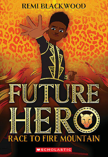 Future Hero by Remi Blackwood, 9781338790320