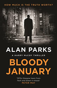 Bloody January - 9781786891365 by Alan Parks, 9781786891365