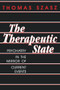 Therapeutic State by Thomas Szasz, 9780879752422