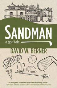 Sandman (A Golf Tale) by David  W. Berner, 9781789049121