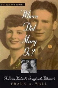 Where Did Mary Go? by Frank A. Wall, 9781573920704
