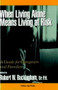 When Living Alone Means Living at Risk by Robert W. Buckingham, 9780879758738
