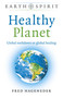 Healthy Planet (Global Meltdown or Global Healing) by Fred Hageneder, 9781789048308