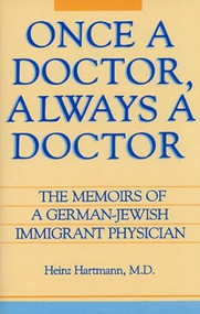 Once a Doctor, Always a Doctor by Heinz Hartmann, 9780879753429