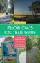 Florida's C2C Trail Guide (250-Miles of Coast-to-Coast Bicycle Rides and Walks from Titusville to St. Petersburg) by Nanci Adler, 9781683343196