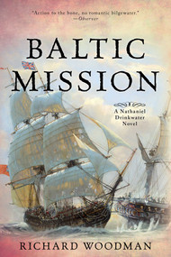 Baltic Mission (A Nathaniel Drinkwater Novel) by Richard Woodman, 9781493045648