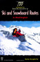 100 Classic Backcountry Ski & Snowboard Routes in Washington by Rainer Burgdorfer, 9780898866612