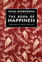 The Book of Happiness by Nina Berberova, Marian Schwartz, 9780811214018
