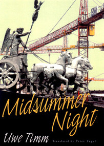 Midsummer Night (Novel) by Peter Tegel, Uwe Timm, Peter Tegel, 9780811214209