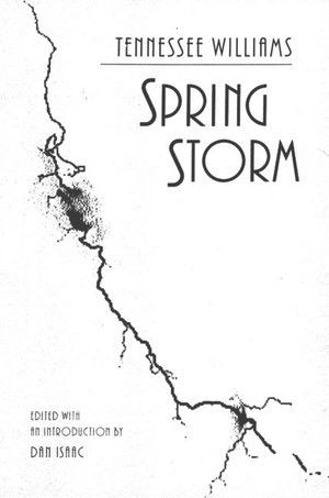 Spring Storm by Tennessee Williams, Dan Isaac, 9780811214223