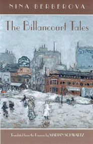 Billancourt Tales (Stories) by Nina Berberova, Marian Schwartz, Marian Schwartz, 9780811214810
