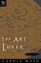 The Art Lover: A Novel by Carole Maso, 9780811216296