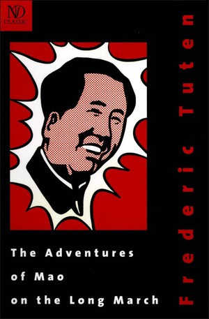 The Adventures of Mao on the Long March by Frederic Tuten, 9780811216326